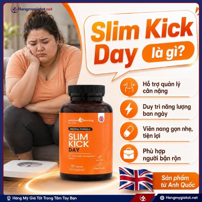 Viên uống giảm cân cao cấp Slim Kick Day là gì?