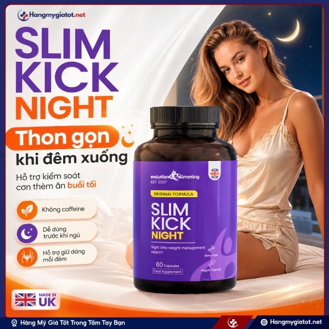 Slim Kick Night: Chặn mỡ thừa, bảo vệ thành quả giữ dáng