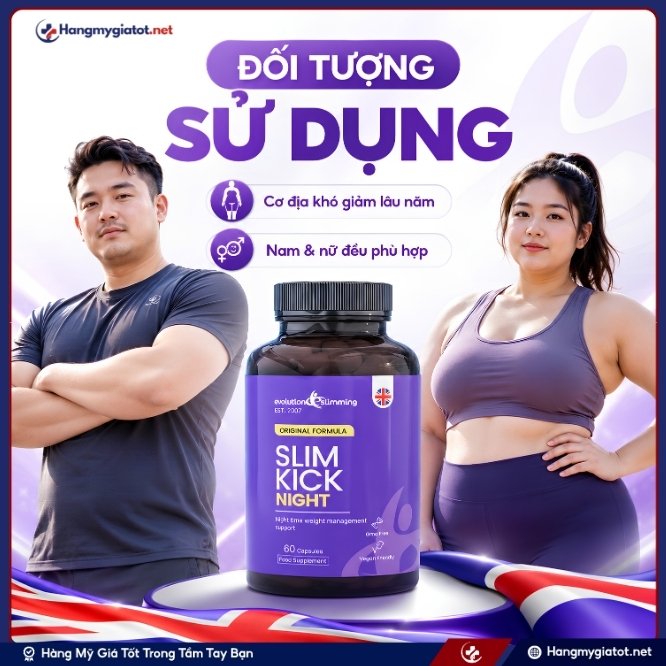 Những ai nên sử dụng viên uống Slim Kick Night?