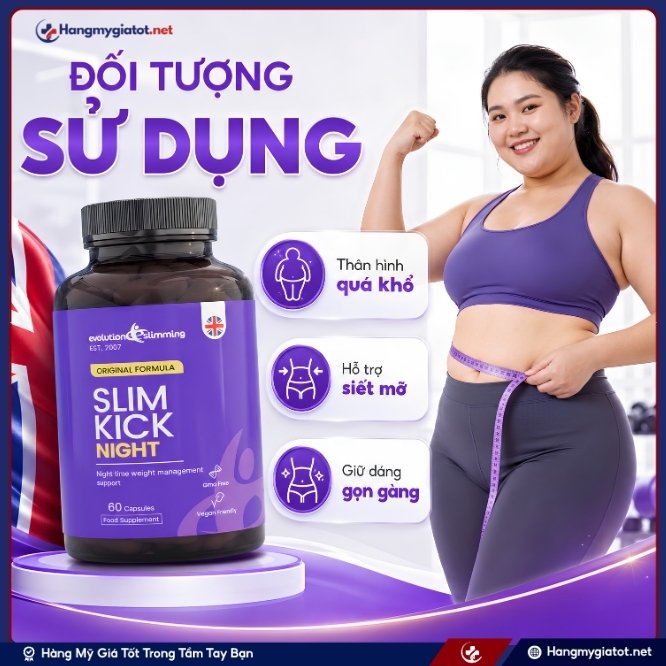 Những ai nên sử dụng viên uống Slim Kick Night?